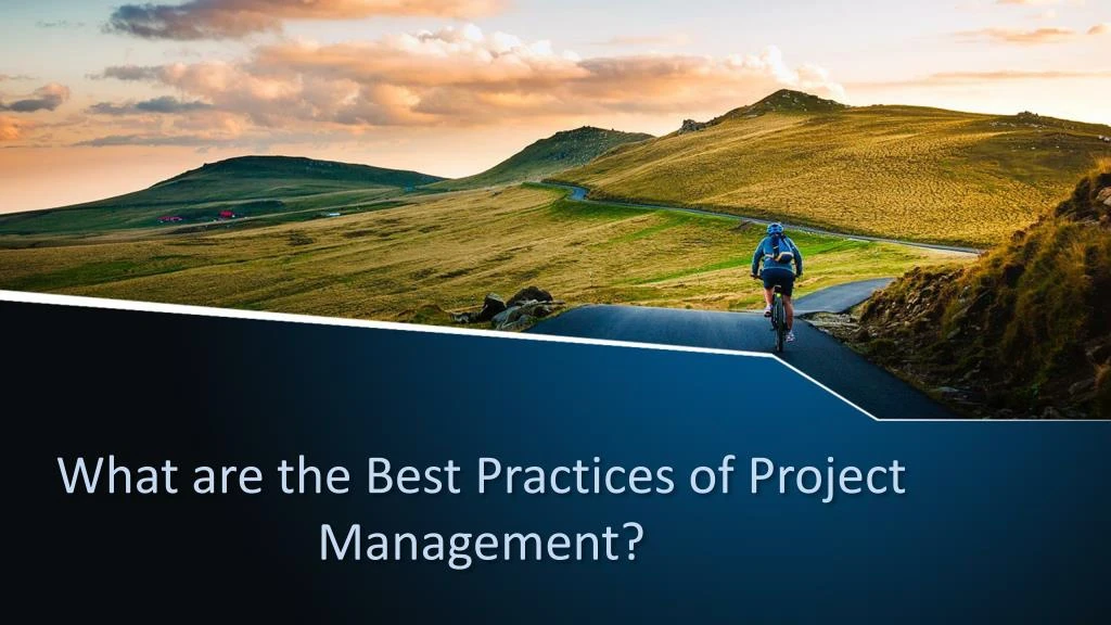 what are the best practices of project management