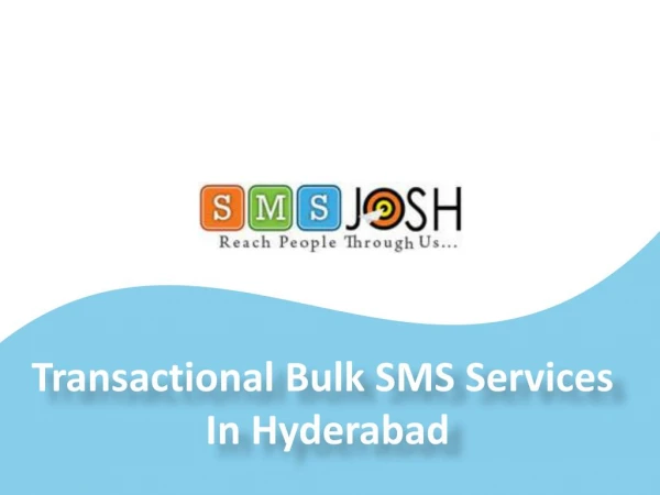 Transactional SMS Hyderabad,Transactional Bulk SMS Services in Hyderabad – SMSjosh