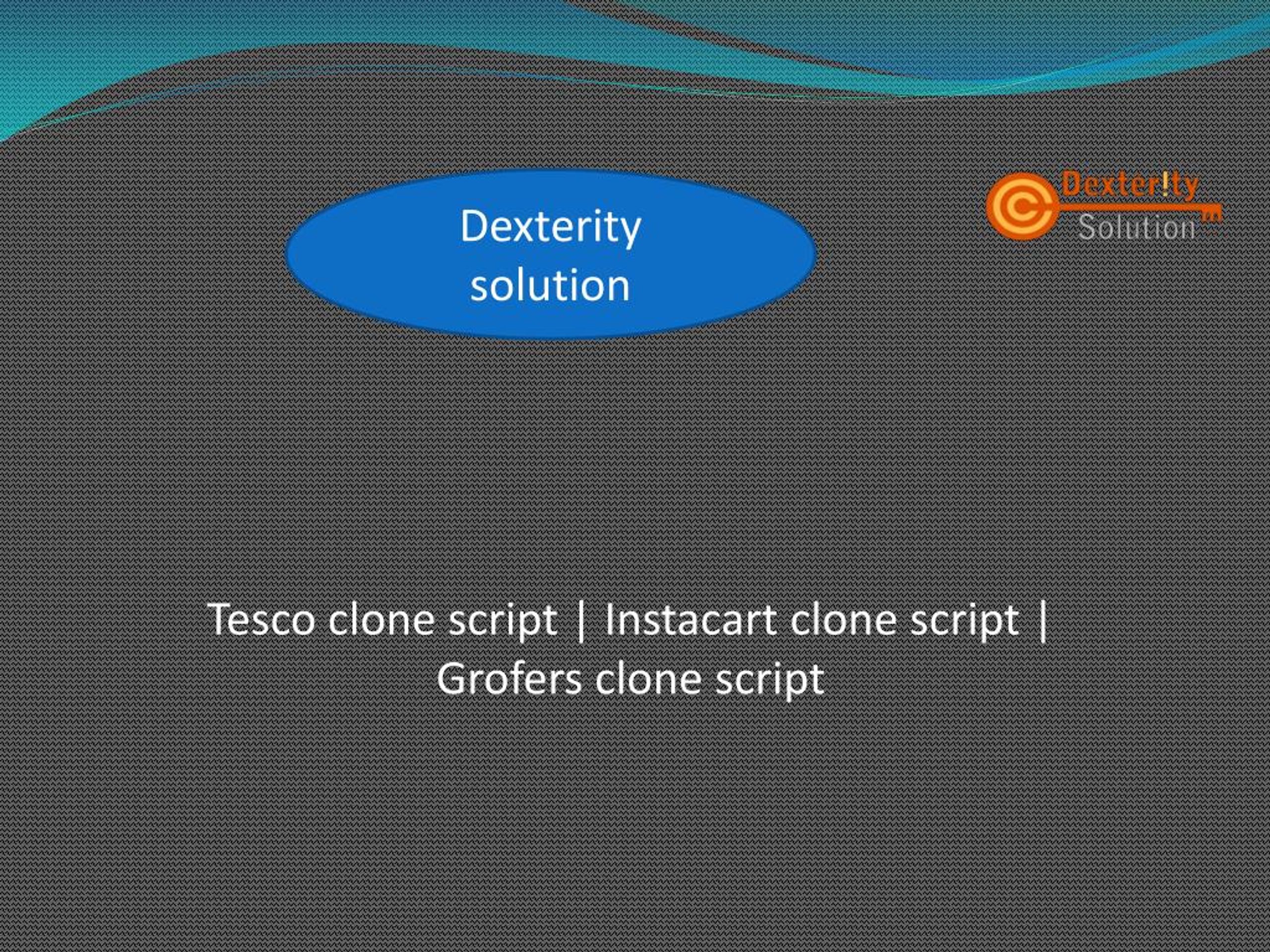 PPT - Tesco clone script | Instacart clone script | Grofers clone ...