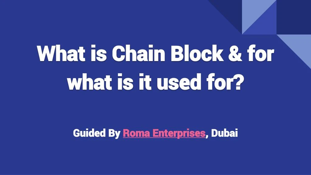 what is chain block for what is it used for