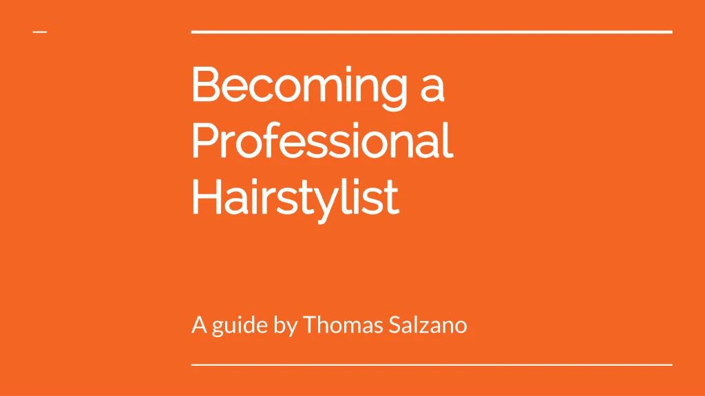 becoming a professional hairstylist