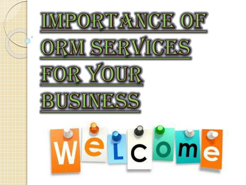 importance of orm services for your business