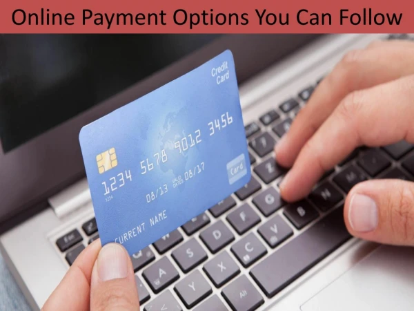 Online Payment Options You Can Follow