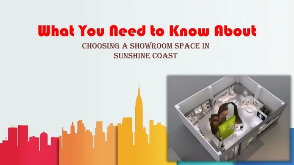 Things you must Check Before purchasing Showroom Space in Sunshine Coast