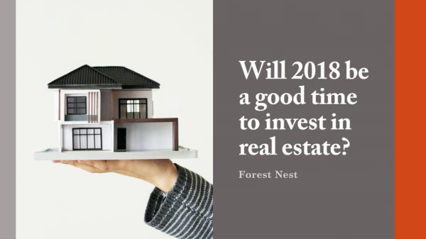 Will 2018 be a good time to invest in real estate?