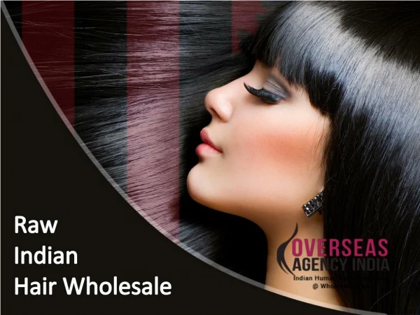 Get Raw Indian Hair at Best Price