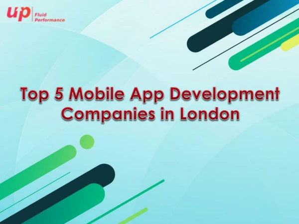 Top 5 Mobile App Development Companies in London