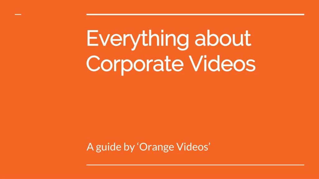 everything about corporate videos