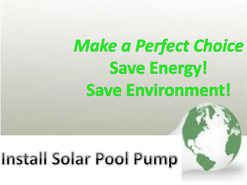 make a perfect choice save energy save environment