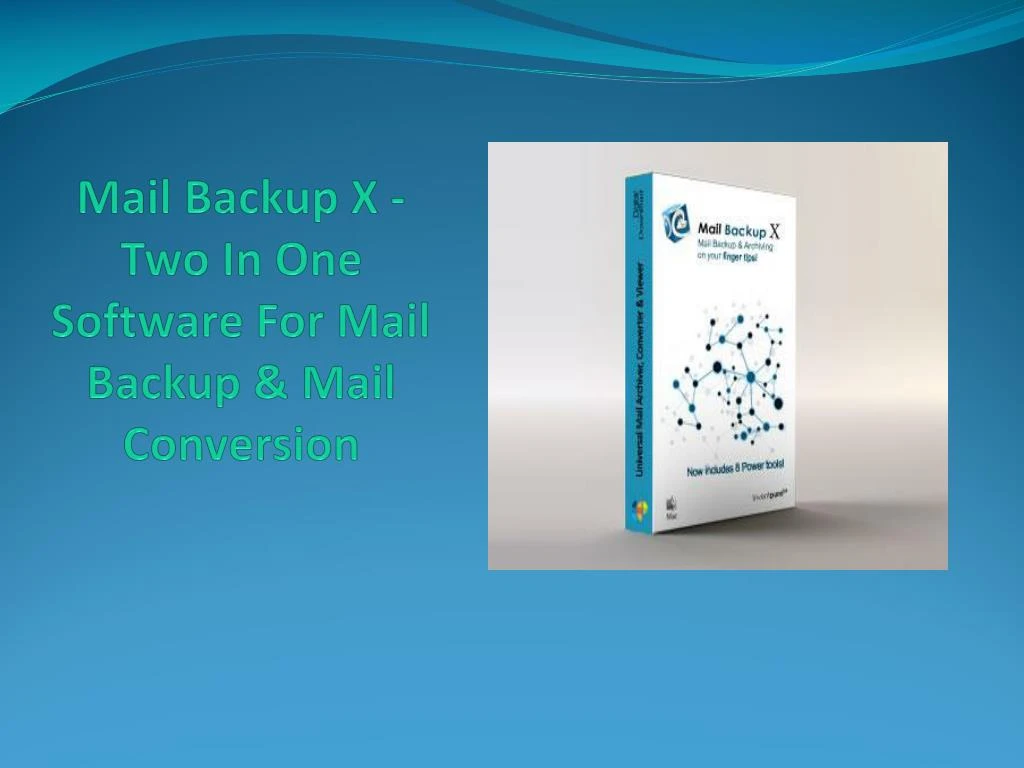 mail backup x two in one software for mail backup mail conversion