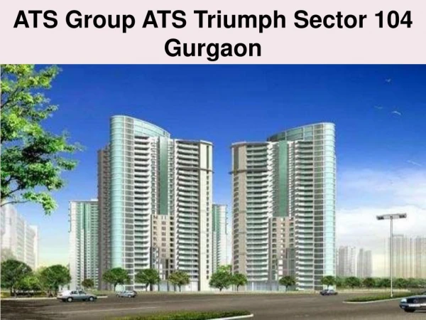 ats group ats triumph sector 104 gurgaon