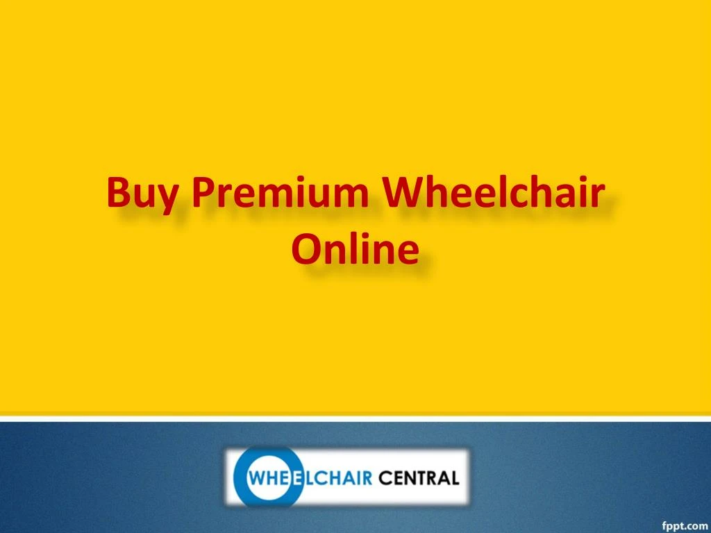 buy premium wheelchair online