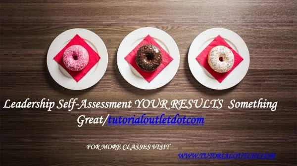 Leadership Self-Assessment YOUR RESULTS Something Great /tutorialoutletdotcom