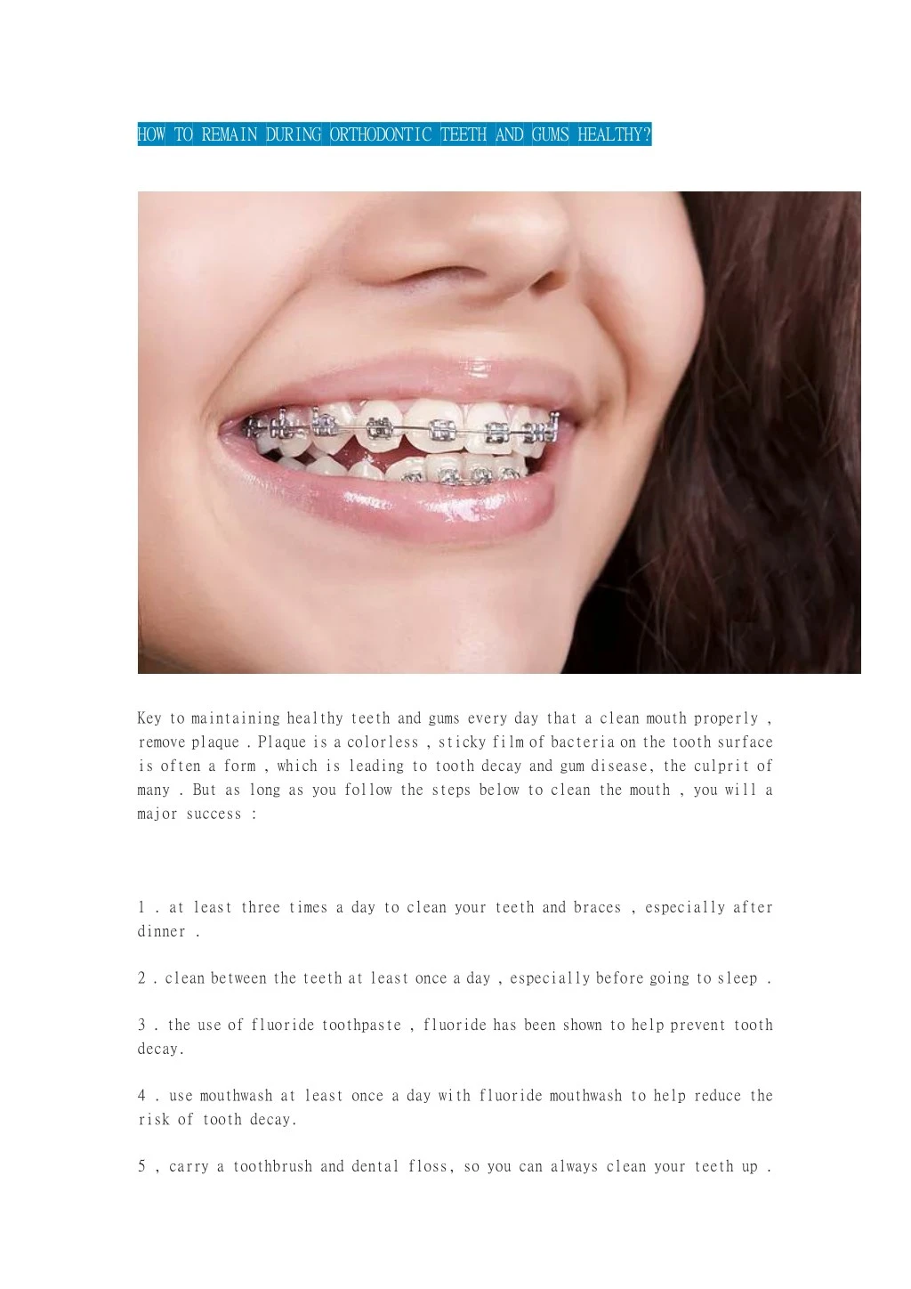 how to remain during orthodontic teeth and gums
