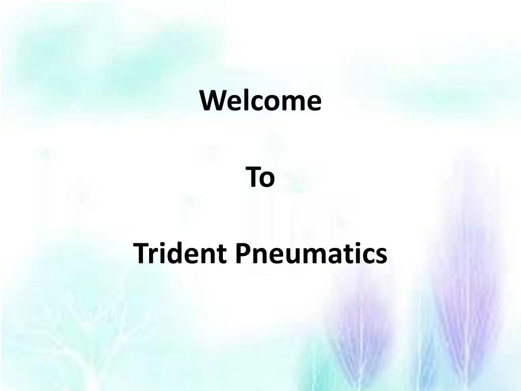 welcome to trident pneumatics