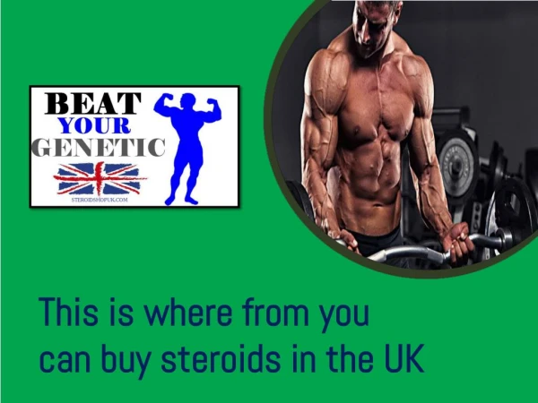 This is where from you can buy steroids in the UK