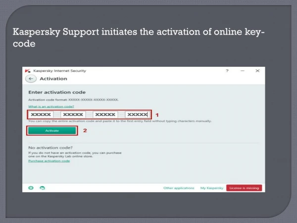 Kaspersky Support initiates the activation of online key-code