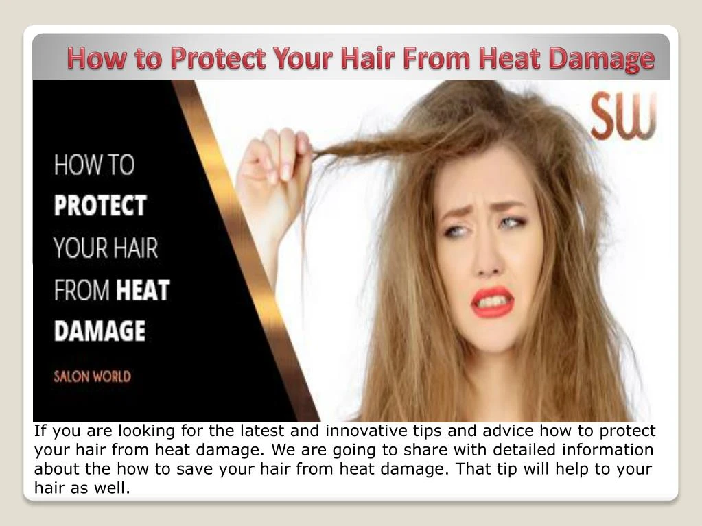 how to protect your hair f rom heat damage