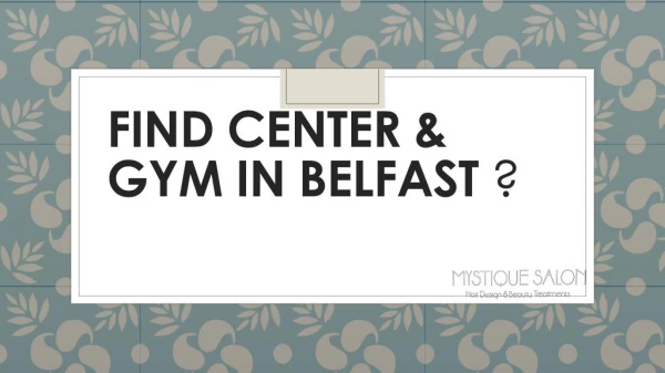 Get tips to keep fit yourself in Belfast