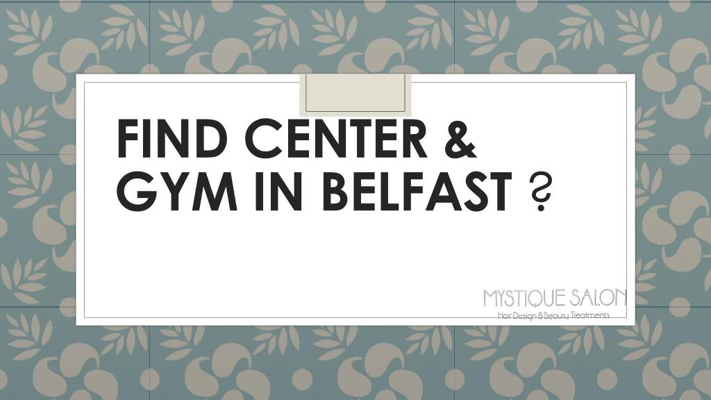 find center gym in belfast