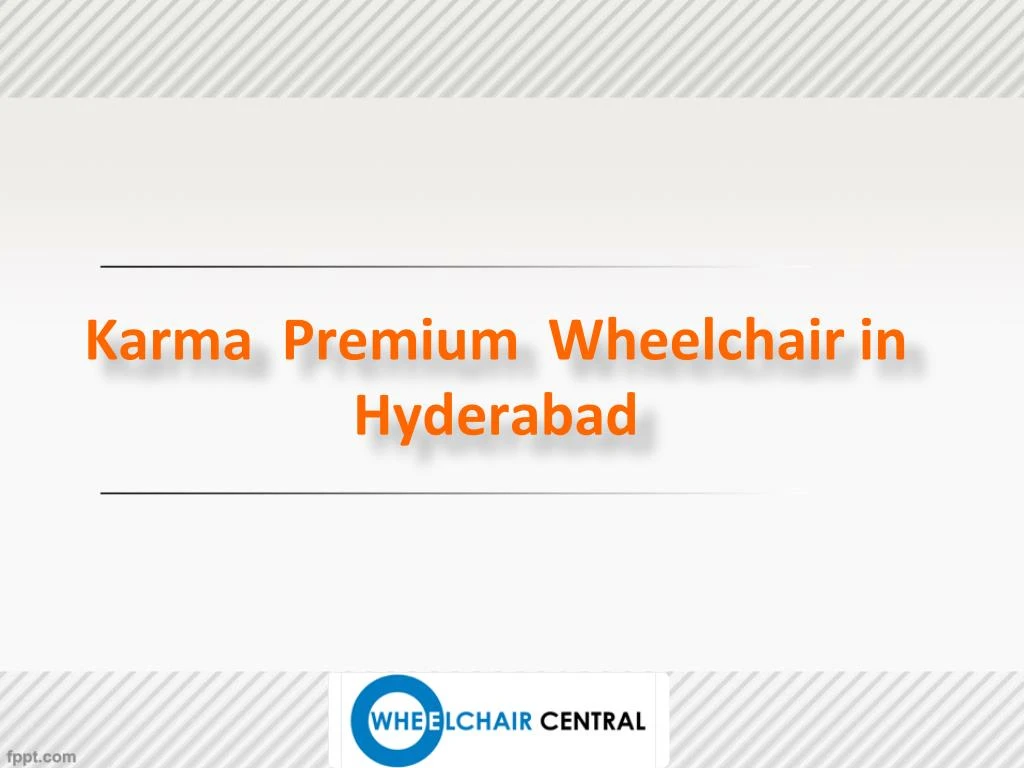 karma premium wheelchair in hyderabad