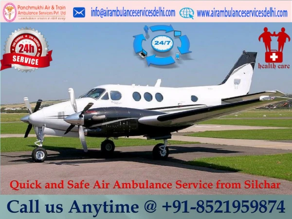 Get Instant and Stress-Free Medical Move by Panchmukhi Air Ambulance Service in Silchar