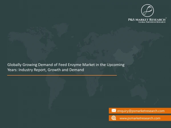 Globally Growing Demand of Feed Enzyme Market in the Upcoming Years: Industry Report, Growth and Demand