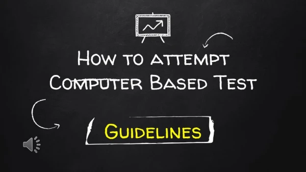 How to attempt Computer Based Test (CBT) â€“ Guidelines