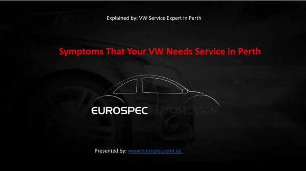 Symptoms That Your VW Needs Service in Perth