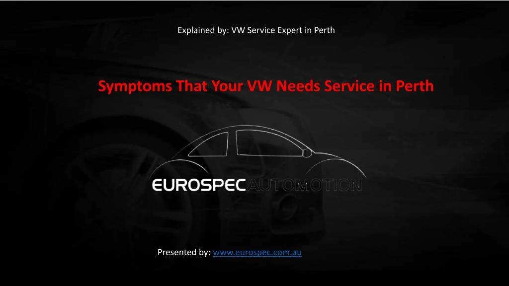 explained by vw service expert in perth