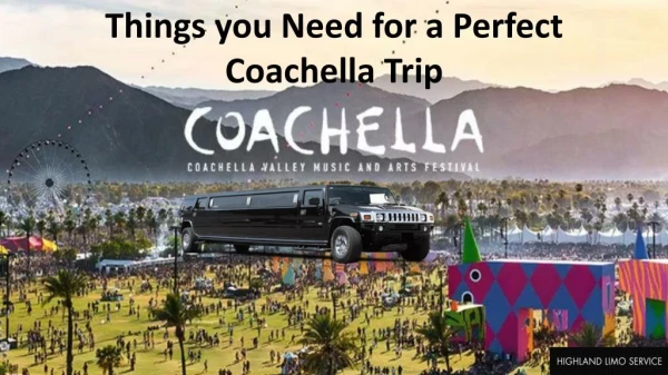 Things you Need for a Perfect Coachella Trip