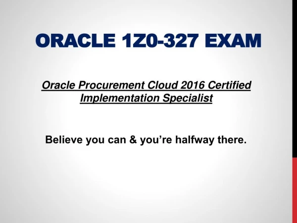 Download Oracle 1z0-327 Exam Dumps PDF | Prepare and Pass Oracle 1z0-327 Exam Easily