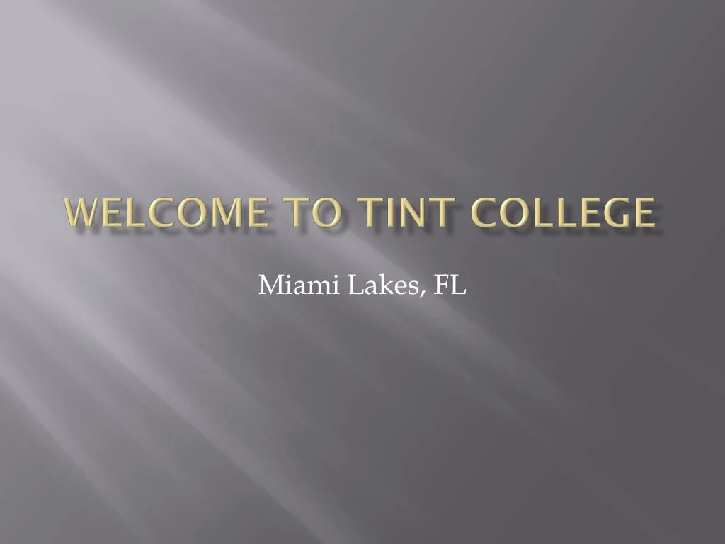 welcome to tint college