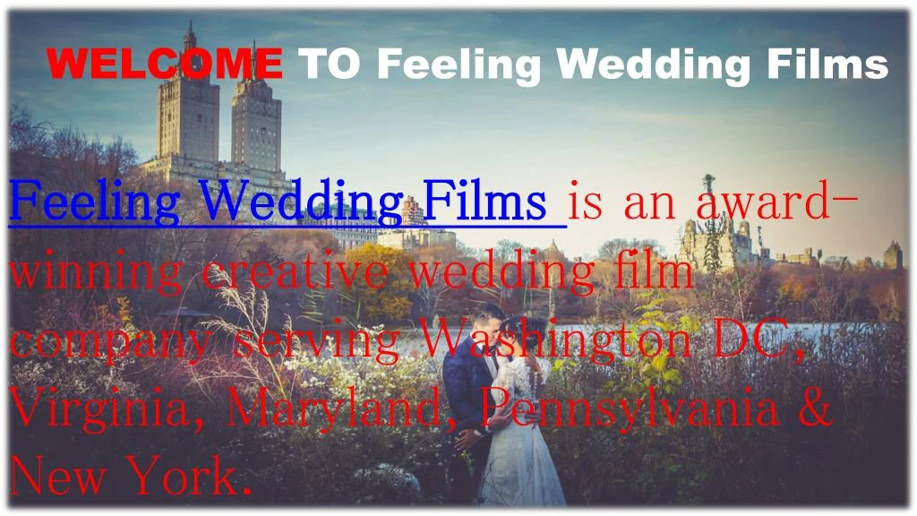 welcome to feeling wedding films