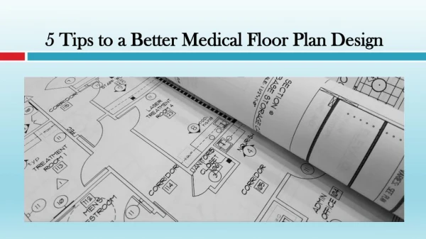 Tips to a Better Medical Floor Plan Design