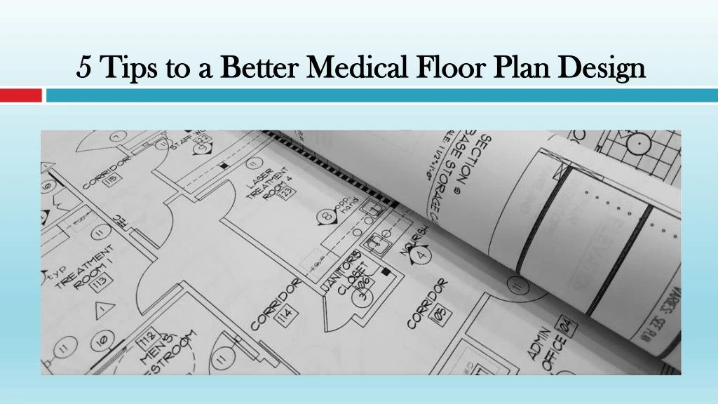 5 tips to a better medical floor plan design
