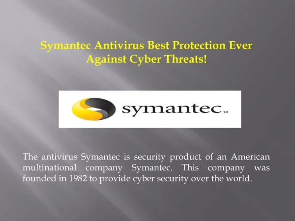 Symantec antivirus best protection ever against cyber threats!