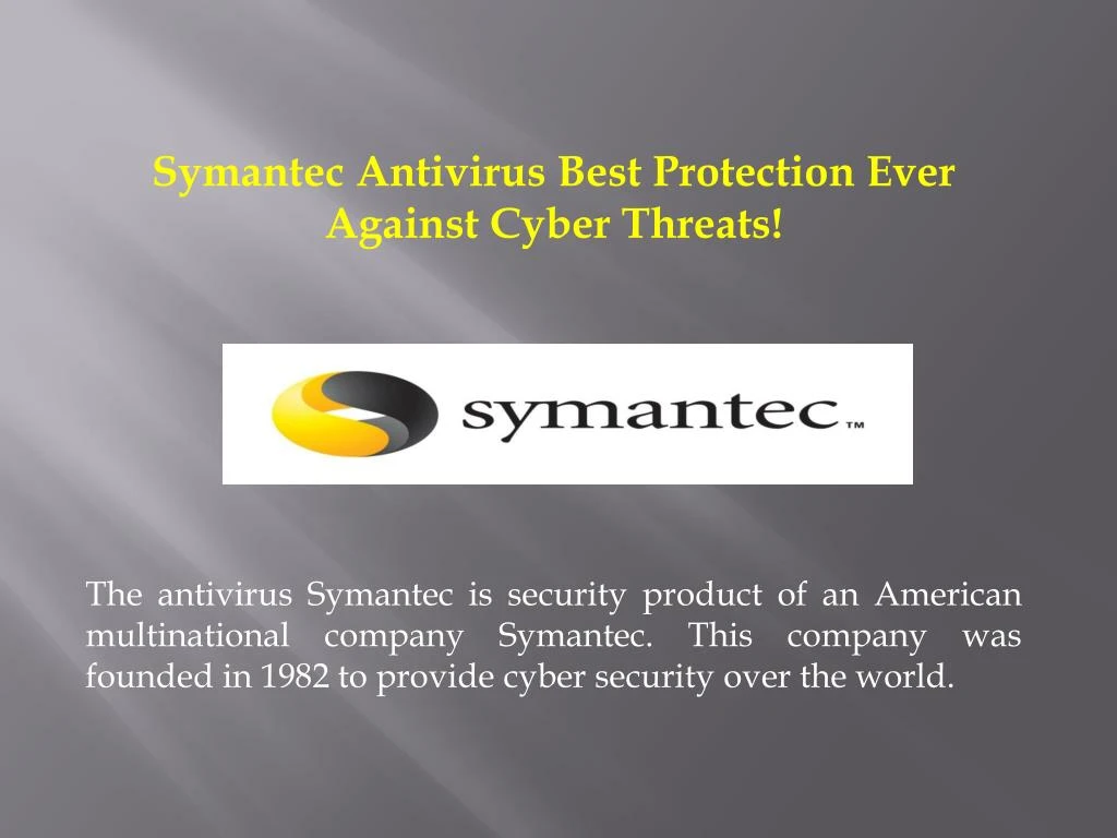 symantec antivirus best protection ever against