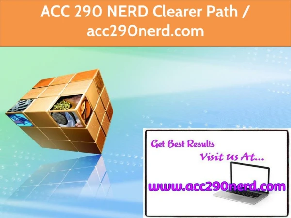 ACC 290 NERD Clearer Path / acc290nerd.com