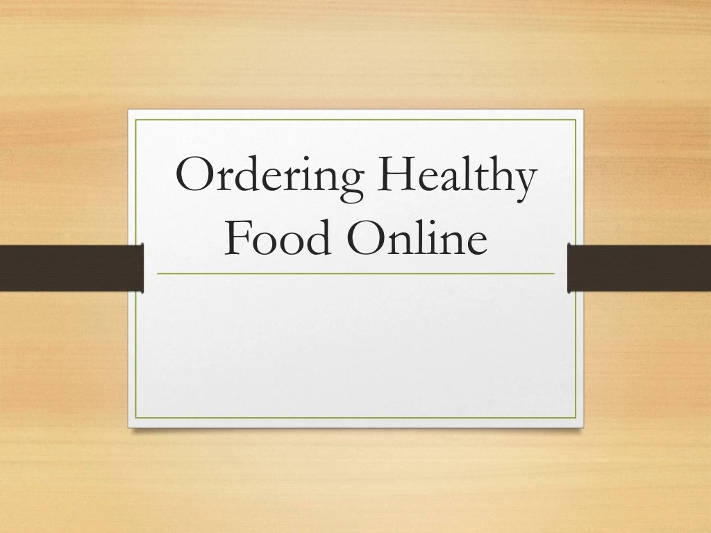 ordering healthy food online