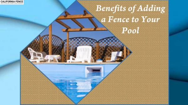 Benefits of Adding a Fence to Your Pool
