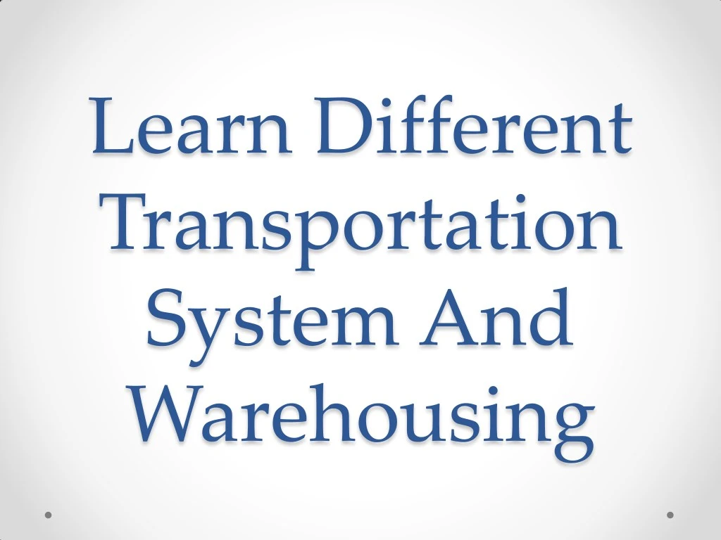 learn different transportation system