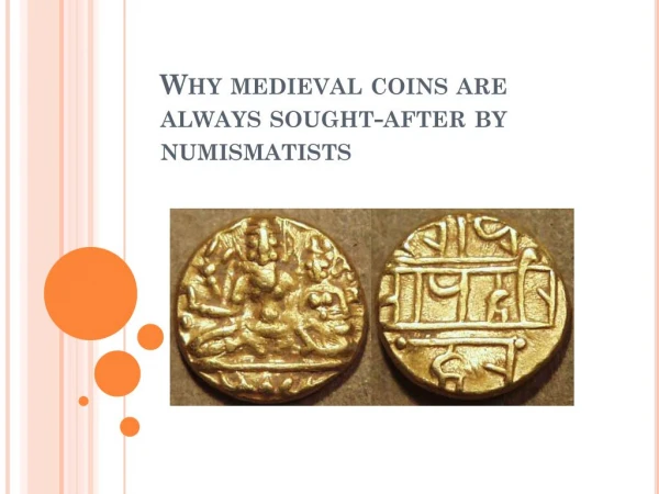 Why medieval coins are always sought-after by numismatists