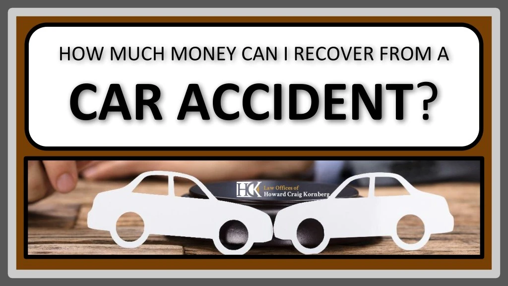 how much money can i recover from a car accident