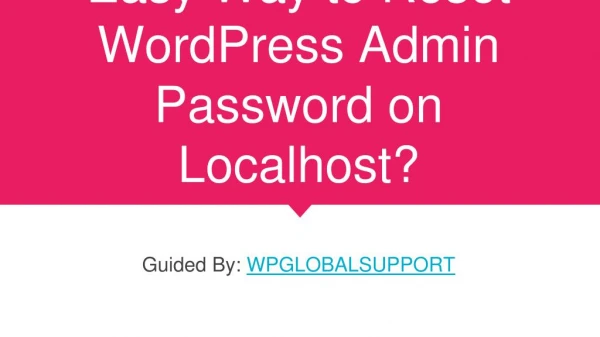 Easy Way to Reset WordPress Admin Password on Localhost?