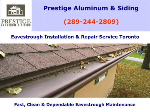 Eavestrough Installation and Repair Service in Toronto