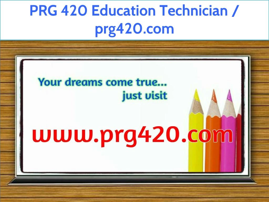 prg 420 education technician prg420 com
