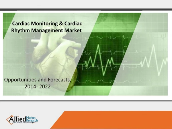 Next Wave in Cardiac Monitoring and Cardiac Rhythm Management Market