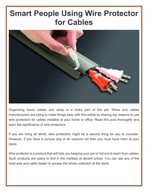 Smart People Using Wire Protector for Cables