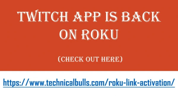 Twitch App Is Back On Roku. (Check Out Here)